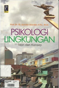 Psikologi lingkungan:teori dan konsep