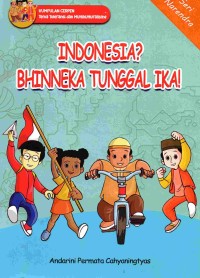 Indonesia? Bhinneka Tunggal Ika!