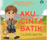 Image of Aku Cinta Batik (I Love Batik)