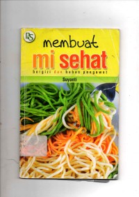 Membuat Mi Sehat