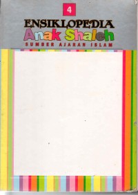 Ensiklopedia Anak Shaleh Sumber Ajaran Islam Jilid 4