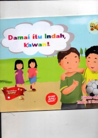 Damai Itu Indah, Kawan