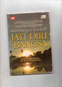 Membangun kembali Jati Diri Bangsa