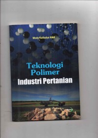 Teknologi Polimer Industri Pertanian