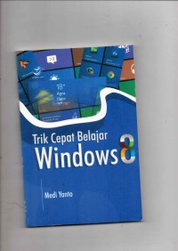 Trik Cepat Belajar Windows 8