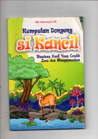 Image of Kumupulan dongeng si kancil binatang kecil yang cerdik, lucu dan menggemaskan