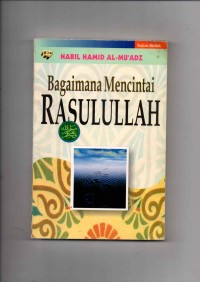 Bagaimana Mencintai Rasulullah