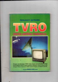 Merakit Sendiri TVRO untuk antena parabola