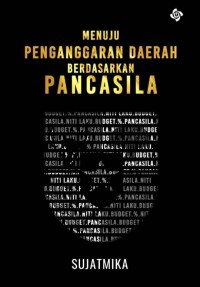 Menuju penganggaran daerah berdasarkan pancasila