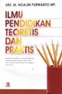 Ilmu Pendidikan Teoritis Dan Praktis