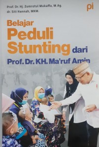 Belajar peduli stunting dari Prof.Dr.KH. Ma'ruf Amin